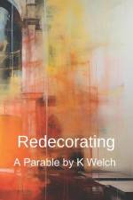 Redecorating - A Parable af K. Welch