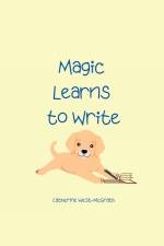 Magic Learns to Write af Catherine West-McGrath
