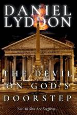 The Devil On God's Doorstep af Daniel Lyddon