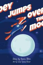 Joey Jumps Over the Moon, A Story About Finding Your Gift: A Children's Book on Why Developing Your Gift Helps You Reach Your Full Potential af Denis Okello Otim