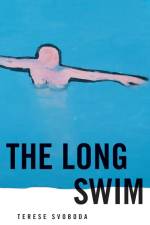 The Long Swim af Terese Svoboda