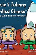 Susie & Johnny Grilled Cheese Take An Out of this World Adventure af Erin Dullaghan Jones