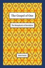 The Gospel of One af Mark Burke