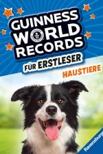 Guinness World Records für Erstleser - Haustiere (Rekordebuch zum Lesenlernen)