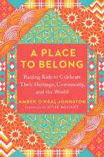 A Place to Belong af Amber O'Neal Johnston