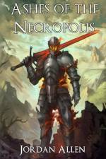 Ashes of the Necropolis af Jordan Allen