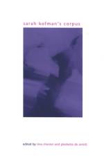 Sarah Kofman's Corpus af Tina Chanter