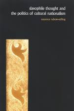 Slavophile Thought and the Politics of Cultural Nationalism af Susanna Rabow-Edling