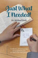 Just What I Needed! af Michael Peck