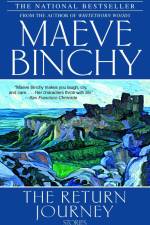 The Return Journey af Maeve Binchy