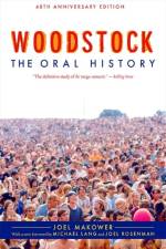 Woodstock: The Oral History af Joel Makower