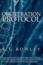 Obliteration Protocol af E. G. Rowley
