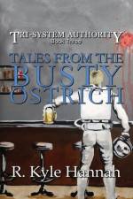 Tales From The Busty Ostrich af R. Kyle Hannah
