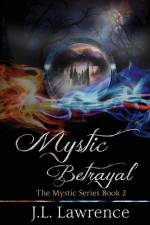 Mystic Betrayal af J. L. Lawrence