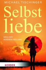 Selbstliebe af Michael Tischinger