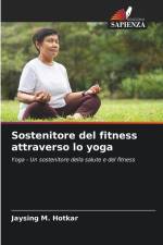 Sostenitore del fitness attraverso lo yoga af Jaysing M. Hotkar
