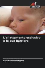 L'allattamento esclusivo e le sue barriere af Affable Izandengera