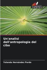 Un'analisi dell'antropologia del cibo af Yolanda Hernández Pardo