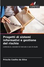 Progetti di sistemi informativi e gestione del rischio af Priscila Coelho Da Silva