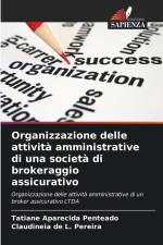 Organizzazione delle attività amministrative di una società di brokeraggio assicurativo af Tatiane Aparecida Penteado