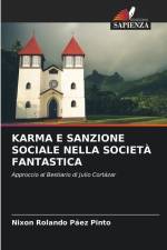 KARMA E SANZIONE SOCIALE NELLA SOCIETÀ FANTASTICA af Nixon Rolando Páez Pinto