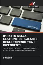 IMPATTO DELLA GESTIONE DEI SALARI E DEGLI STIPENDI TRA I DIPENDENTI af Dinesh S
