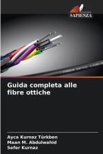 Guida completa alle fibre ottiche af Ayca Kurnaz Türkben