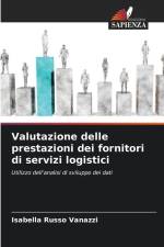 Valutazione delle prestazioni dei fornitori di servizi logistici af Isabella Russo Vanazzi