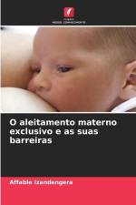 O aleitamento materno exclusivo e as suas barreiras af Affable Izandengera