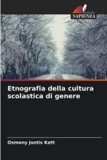 Etnografia della cultura scolastica di genere af Osmany Justis Katt