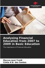 Analysing Financial Education from 2007 to 2009 in Basic Education af Marcos José Traldi