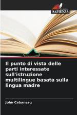Il punto di vista delle parti interessate sull'istruzione multilingue basata sulla lingua madre af John Cabansag