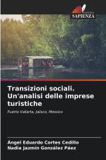 Transizioni sociali. Un'analisi delle imprese turistiche af Ángel Eduardo Cortes Cedillo