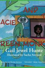 Gracie and the Green Monkey: 2nd Edition af Gail Jewel Hunte