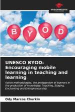 UNESCO BYOD: Encouraging mobile learning in teaching and learning af Ody Marcos Churkin