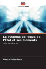 Le système politique de l'État et ses éléments af Nazira Kolsarieva