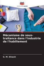 Mécanisme de sous-traitance dans l'industrie de l'habillement af G. M. Dinesh