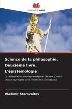 Science de la philosophie. Deuxième livre. L'épistémologie af Vladimir Starovoitov