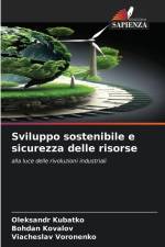 Sviluppo sostenibile e sicurezza delle risorse af Oleksandr Kubatko