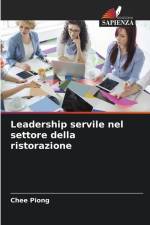 Leadership servile nel settore della ristorazione af Chee Piong