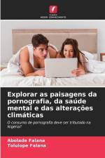 Explorar as paisagens da pornografia, da saúde mental e das alterações climáticas af Abolade Falana