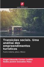 Transições sociais. Uma análise dos empreendimentos turísticos af Ángel Eduardo Cortes Cedillo