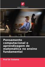 Pensamento computacional e aprendizagem de matemática no ensino fundamental af Sutama