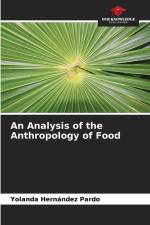 An Analysis of the Anthropology of Food af Yolanda Hernández Pardo