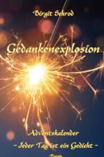Gedankenexplosion af Birgit Schrod