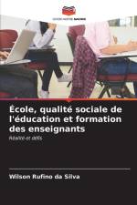 École, qualité sociale de l'éducation et formation des enseignants af Wilson Rufino Da Silva