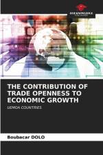 THE CONTRIBUTION OF TRADE OPENNESS TO ECONOMIC GROWTH af Boubacar Dolo