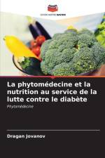 La phytomédecine et la nutrition au service de la lutte contre le diabète af Dragan Jovanov