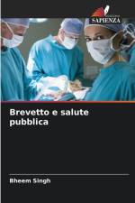 Brevetto e salute pubblica af Bheem Singh