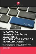 IMPACTO DA ADMINISTRAÇÃO DE SALÁRIOS E VENCIMENTOS ENTRE OS TRABALHADORES af Dinesh S